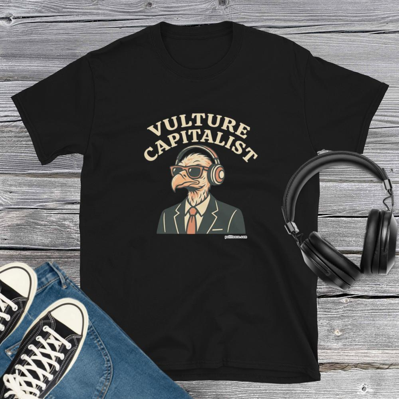 Vulture Capitalist T-Shirt