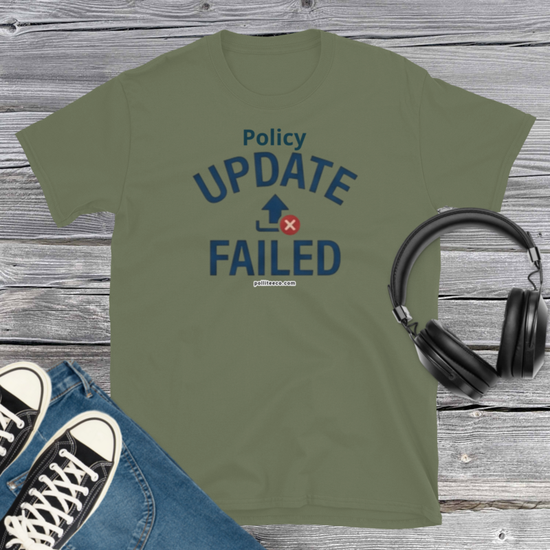 Policy Update Failed T-Shirt