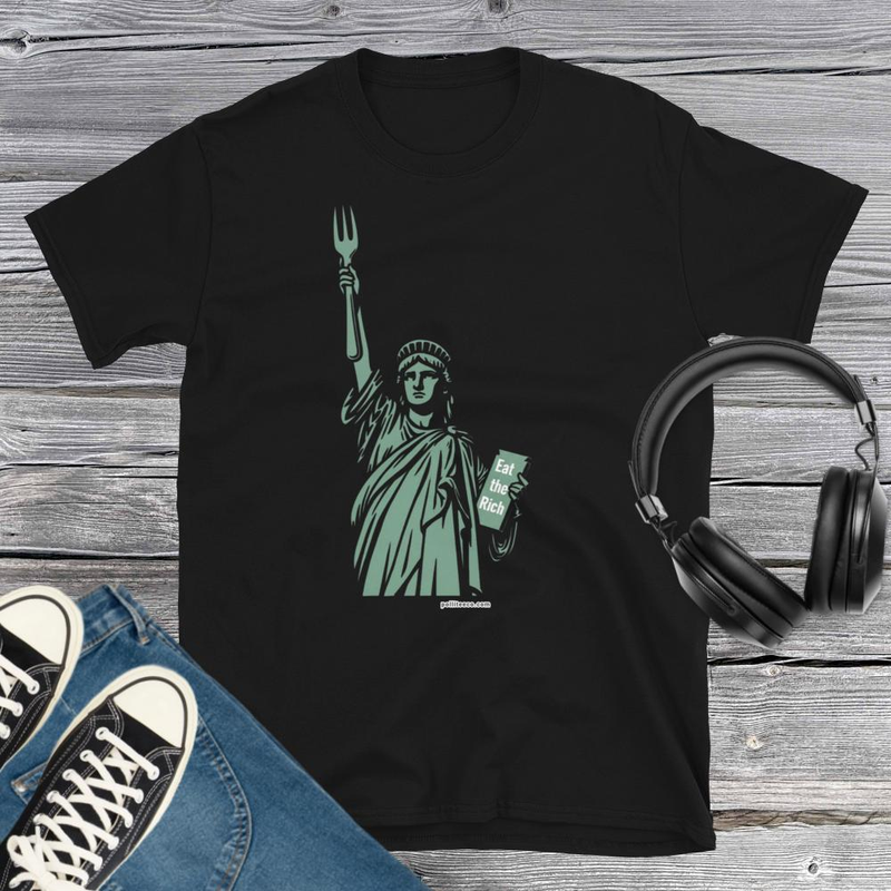 Lady Liberty Eat the Rich T-Shirt