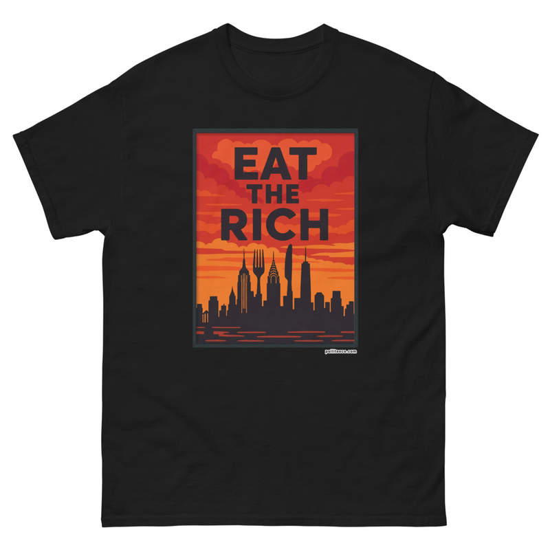 City of Famine Eat the Rich Unisex classic tee