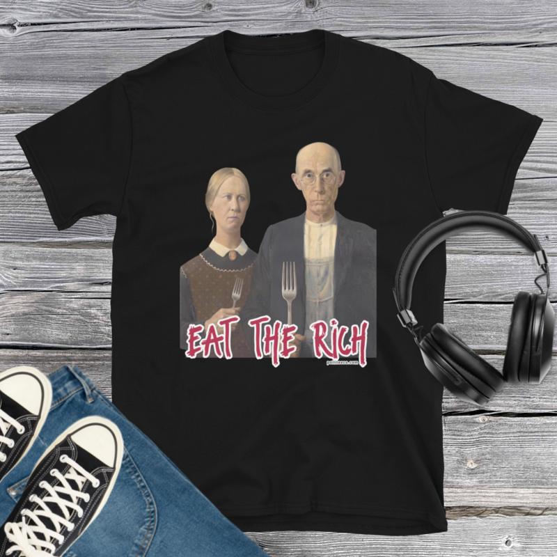 Eat the Rich Desperate Farmers Short-Sleeve T-Shirt