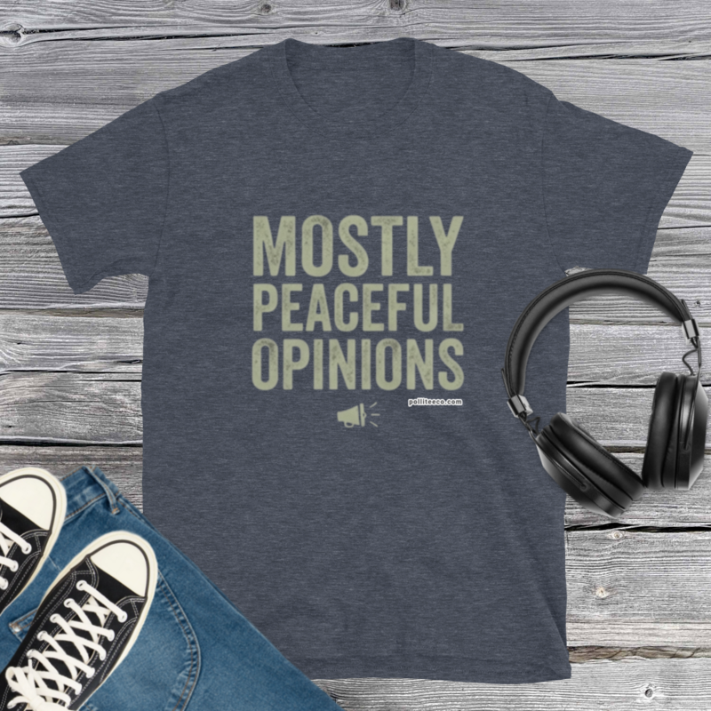 Mostly Peaceful T-Shirt