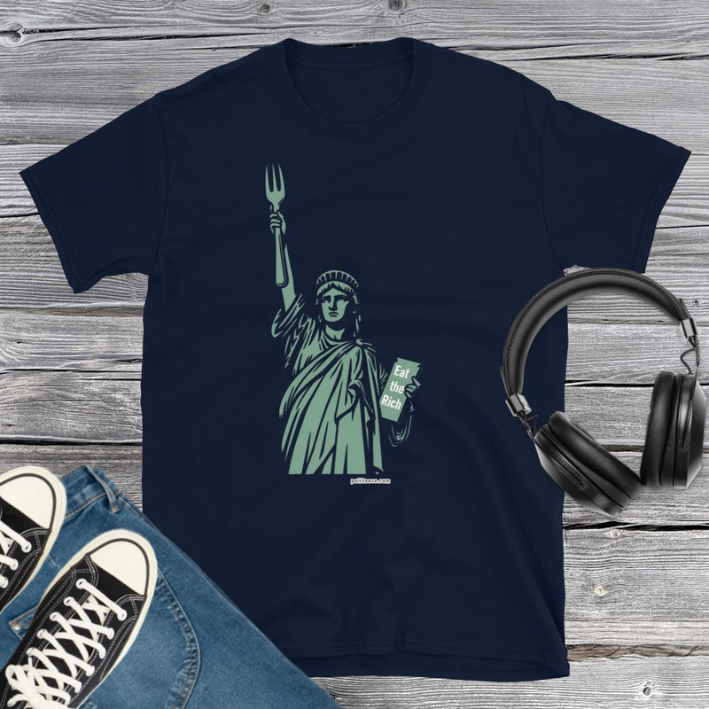 Lady Liberty Eat the Rich T-Shirt