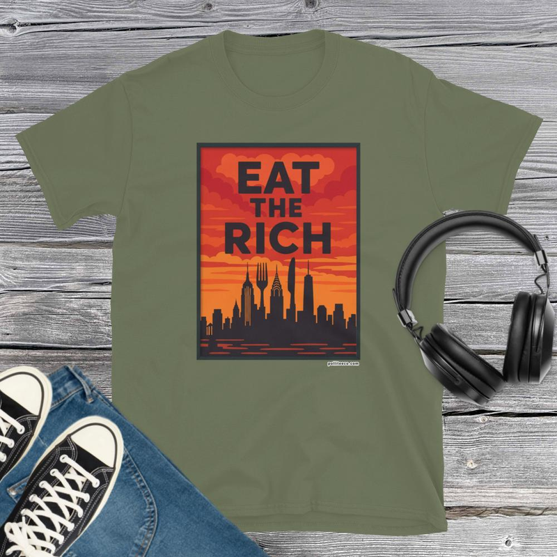 City of Famine Eat the Rich T-Shirt