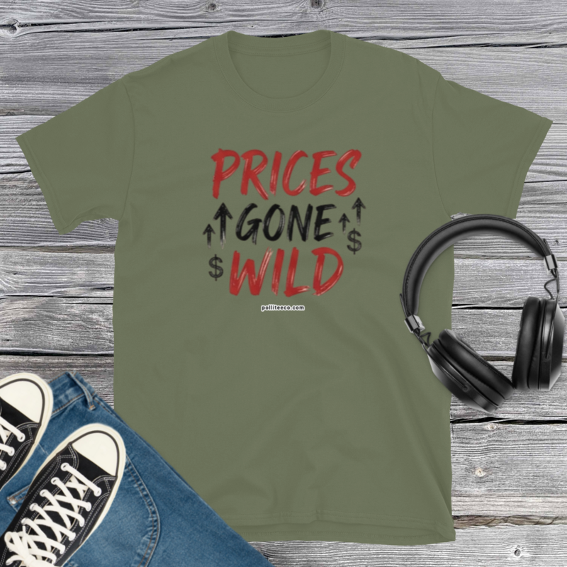 Prices Gone Wild T-Shirt
