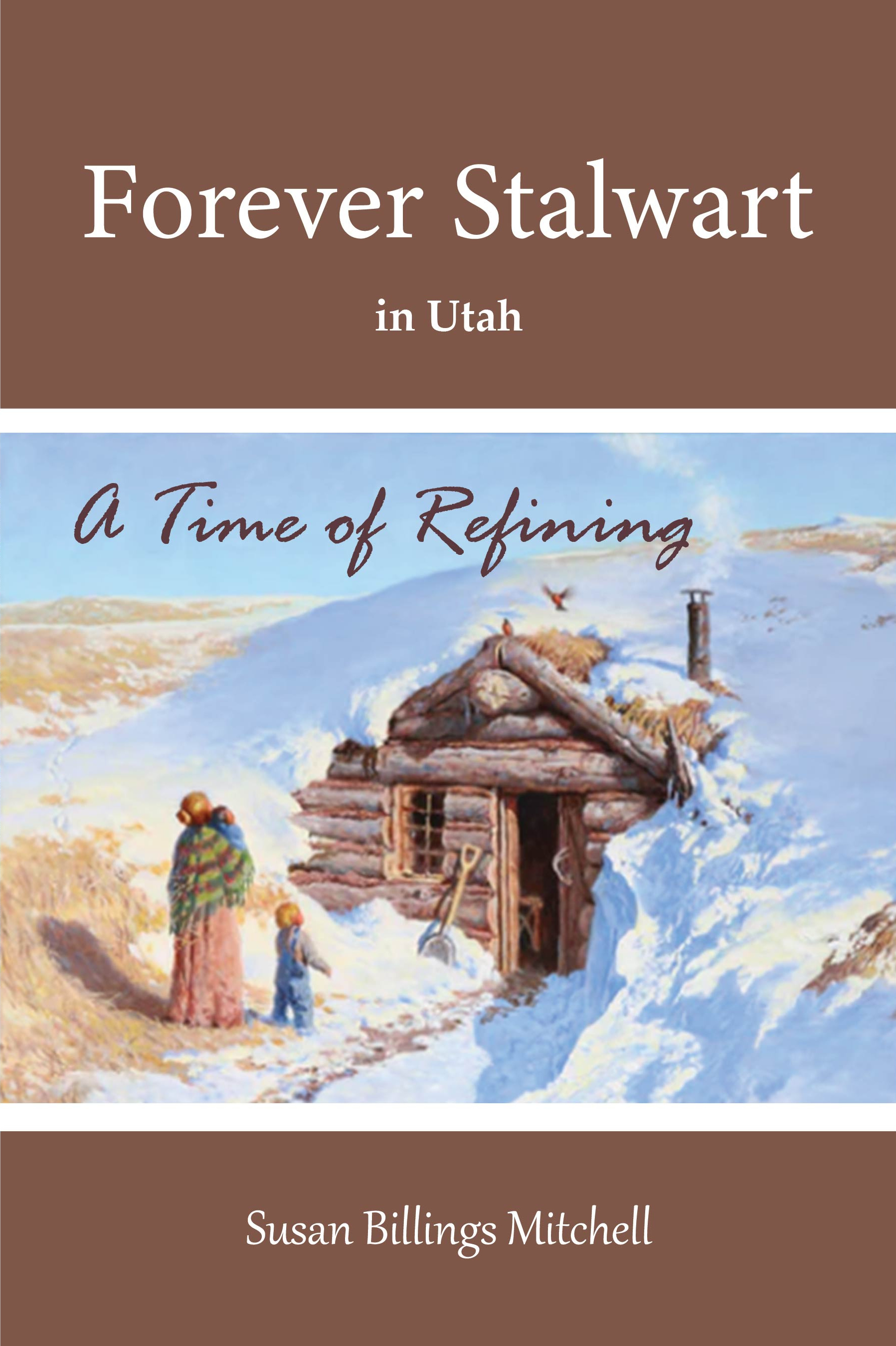 Volume 5 Forever Stalwart in Utah PAPERBACK BUNDLE