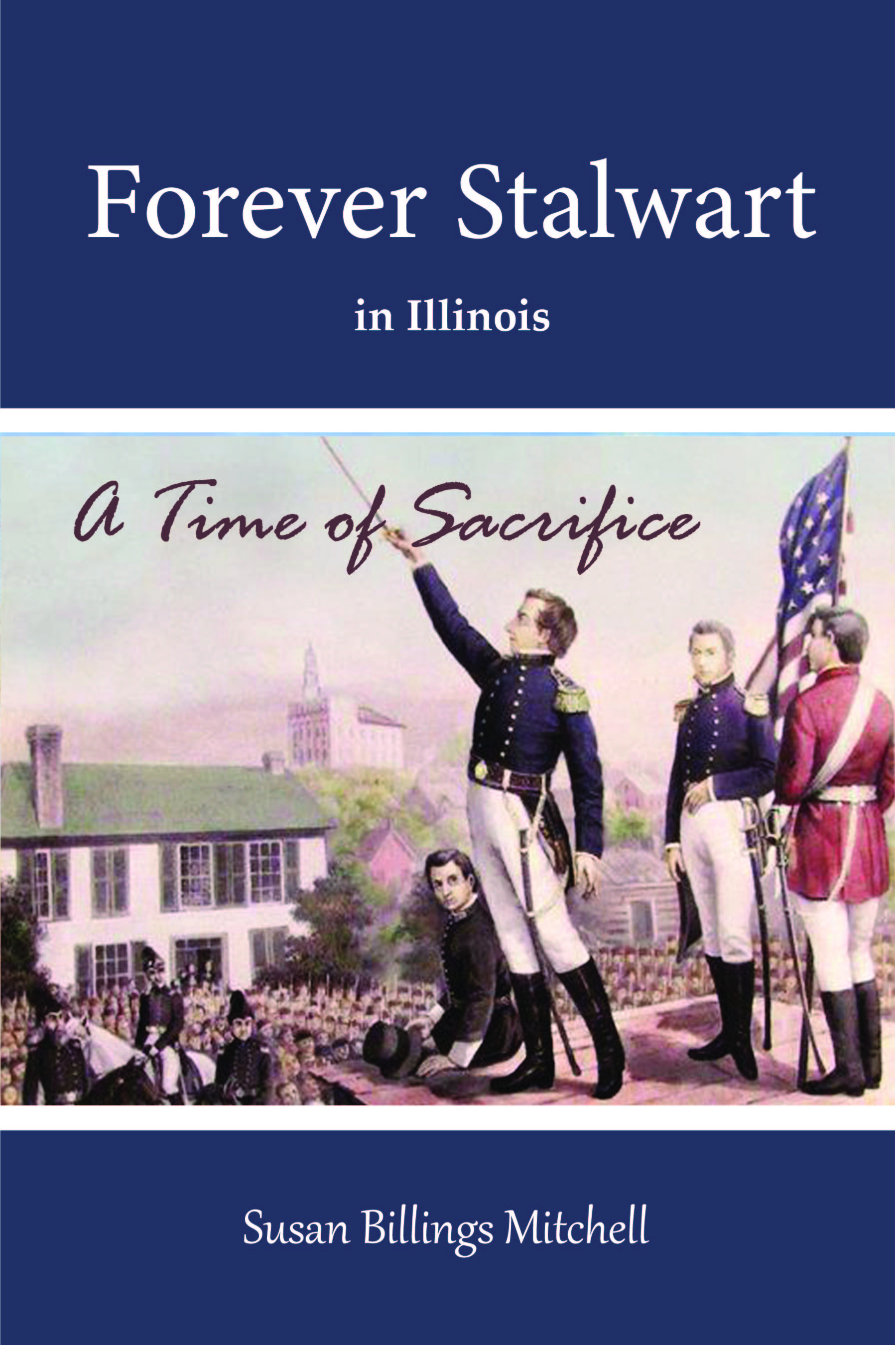 Volume 3 Forever Stalwart in Illinois PAPERBACK BUNDLE