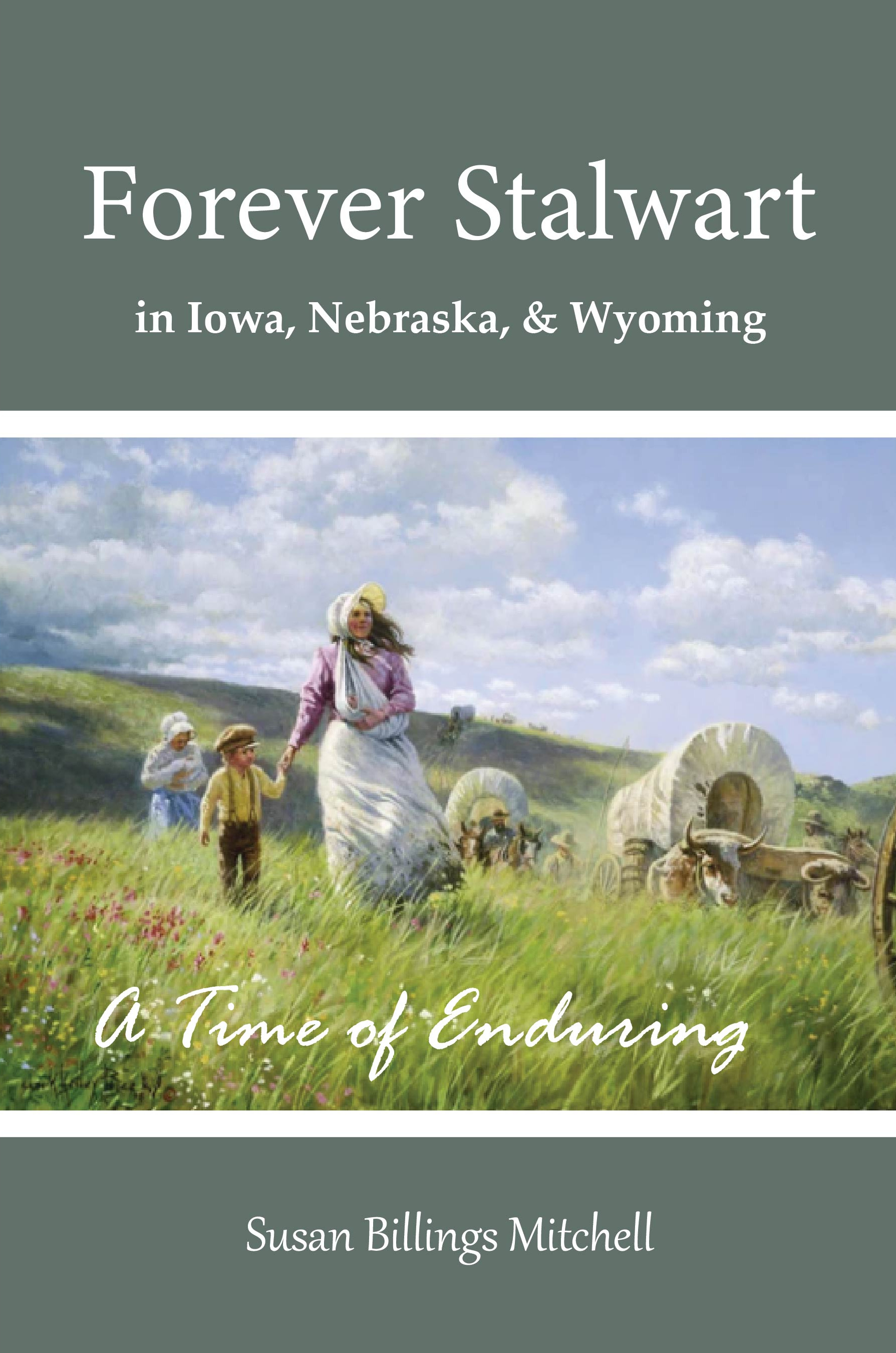 Volume 4 Forever Stalwart Crossing the Plains PAPERBACK BUNDLE