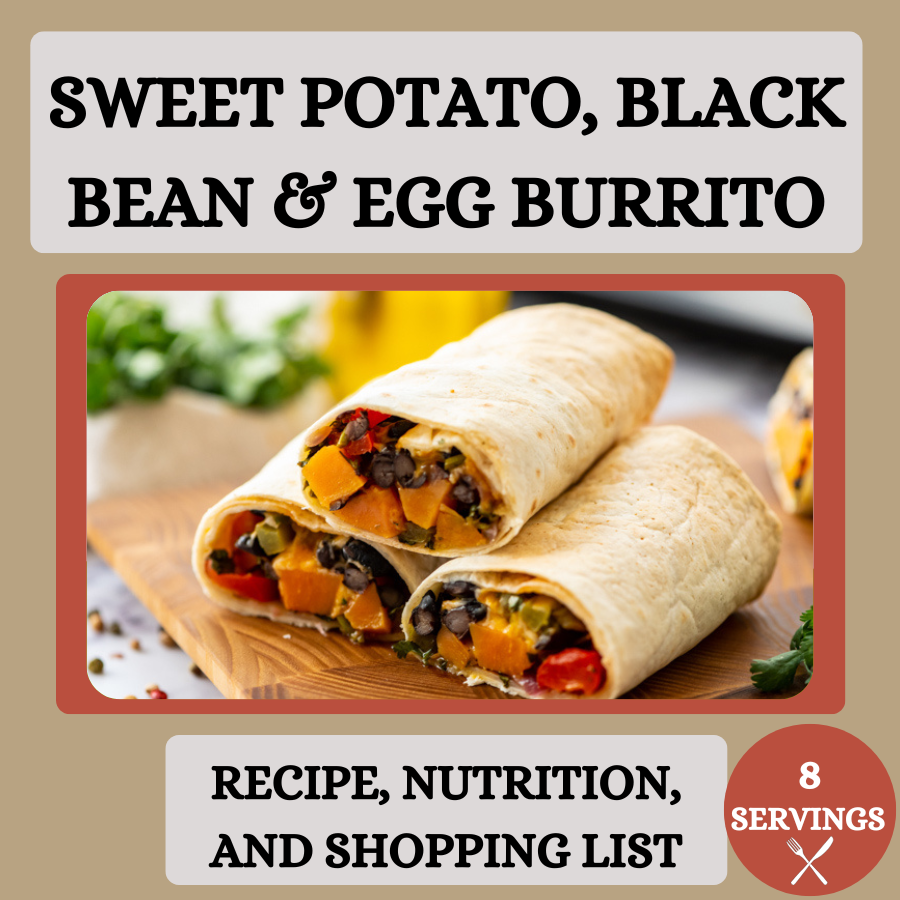 Sweet Potato, Black Bean & Egg Burrito Meal Prep Recipe + Shopping List