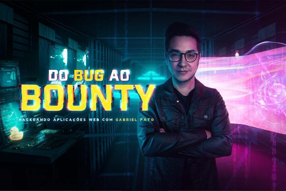 Curso: Pato Academy: Do Bug ao Bounty