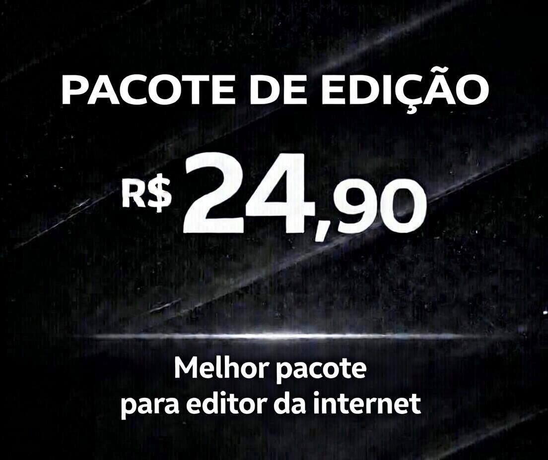 PACK EDIÇÃO DE VÍDEO
