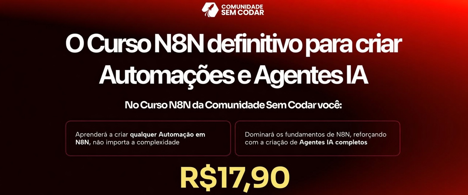 Curso: Curso de N8N - Comunidade sem Codar