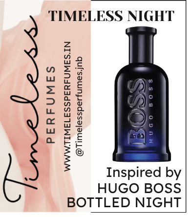 Timeless Night Perfume inspired by boss bottled night