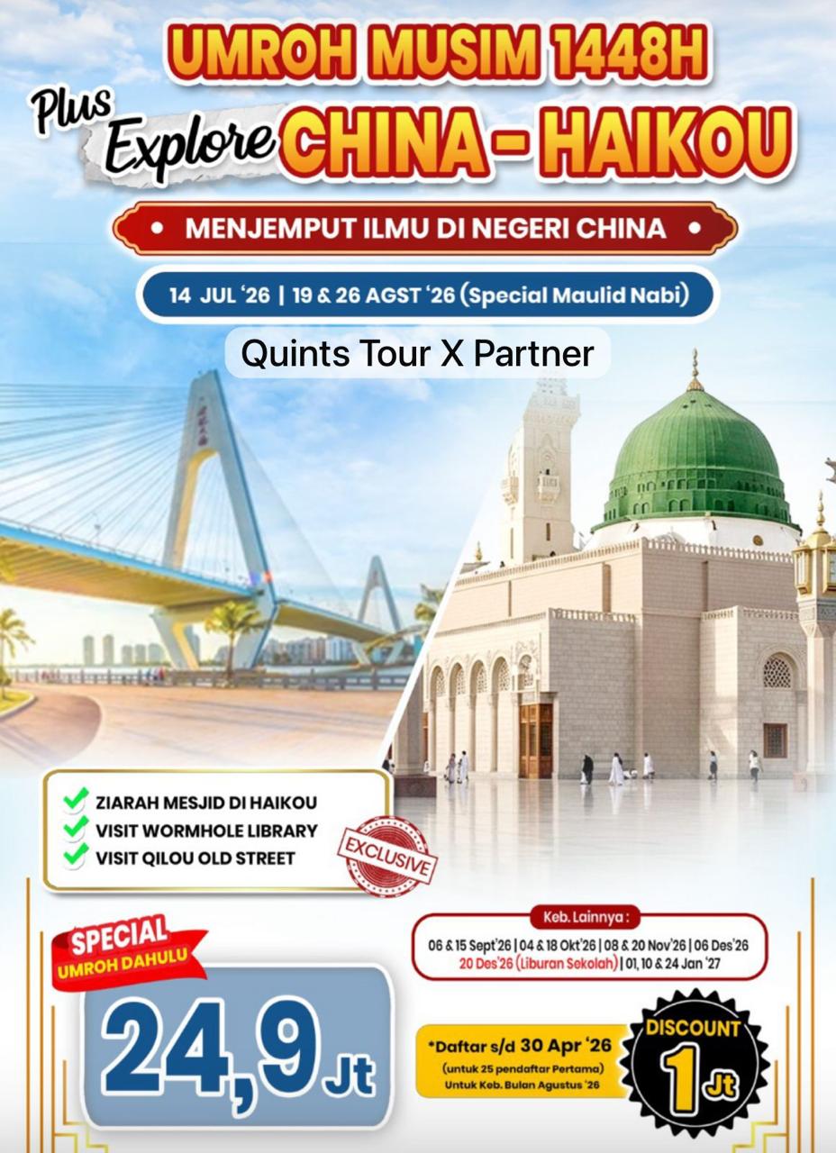 Paket Umroh 1448H Plus Explore China - Haikou