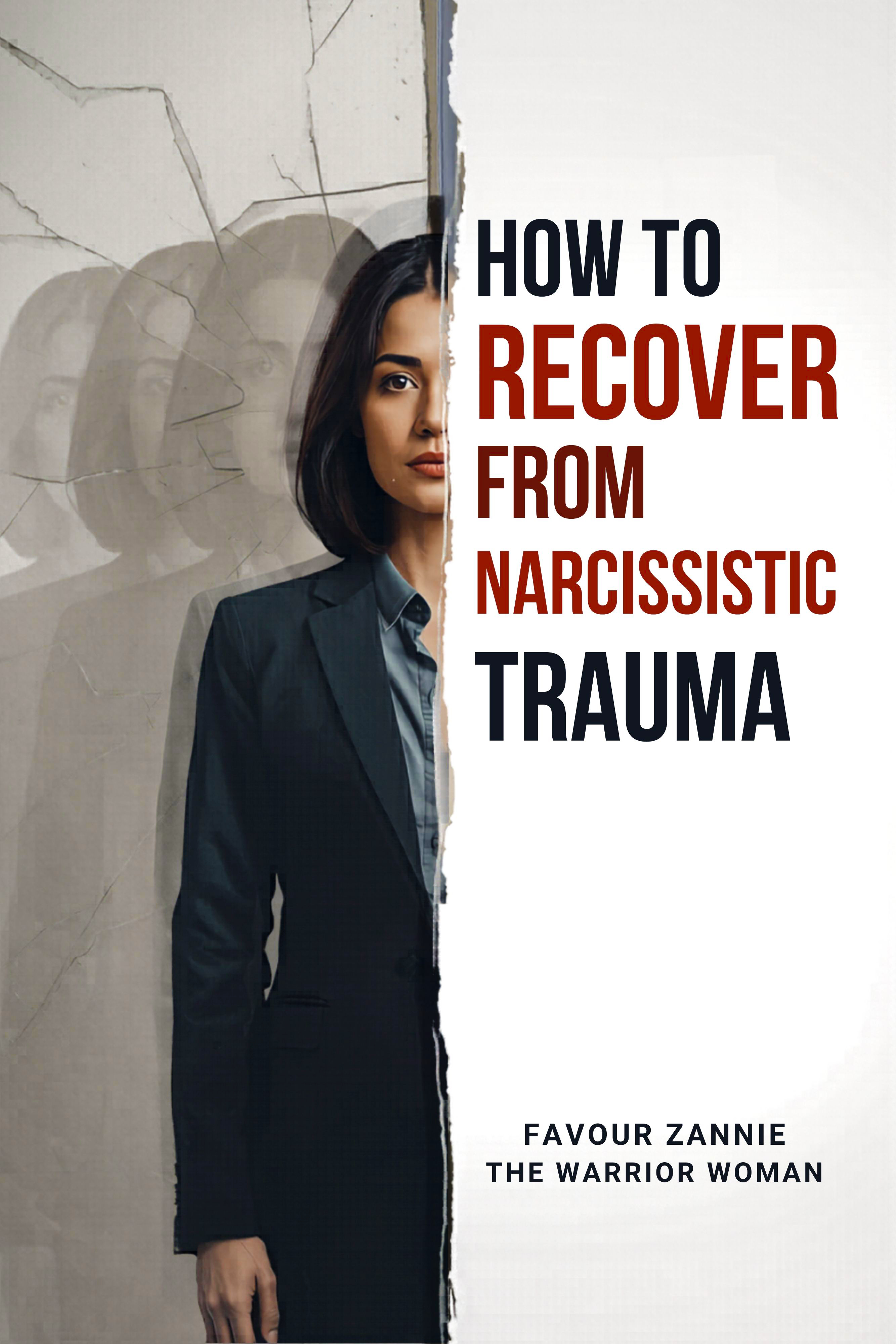 Recover from Narcissistic Trauma