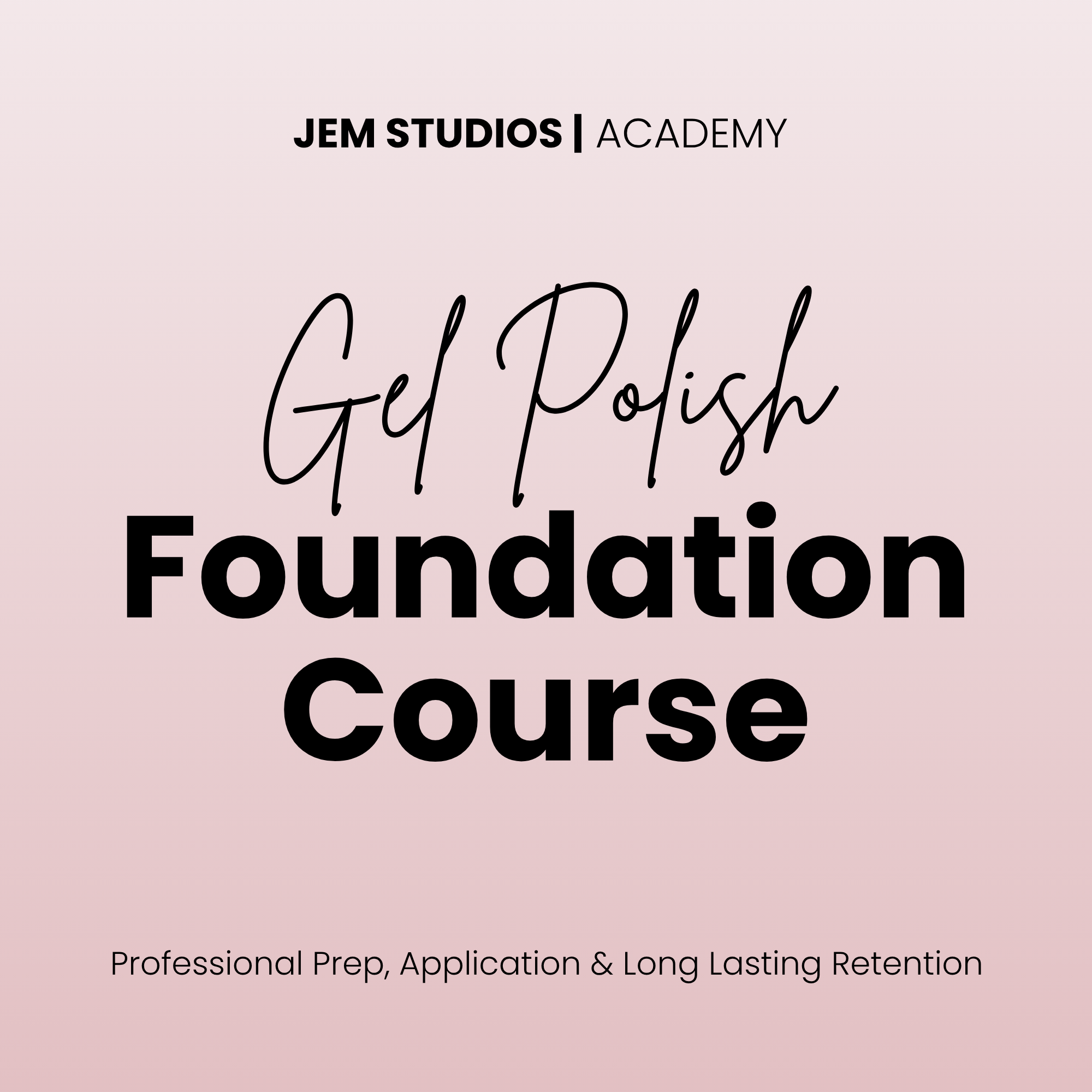 Gel Application Foundation Course — 1 Day