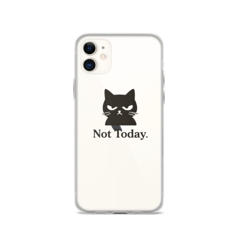 Not Today Cat Phone Case