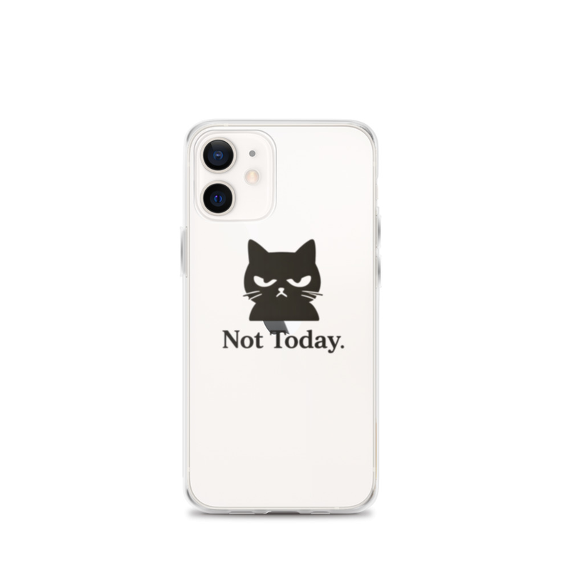 Not Today Cat Phone Case