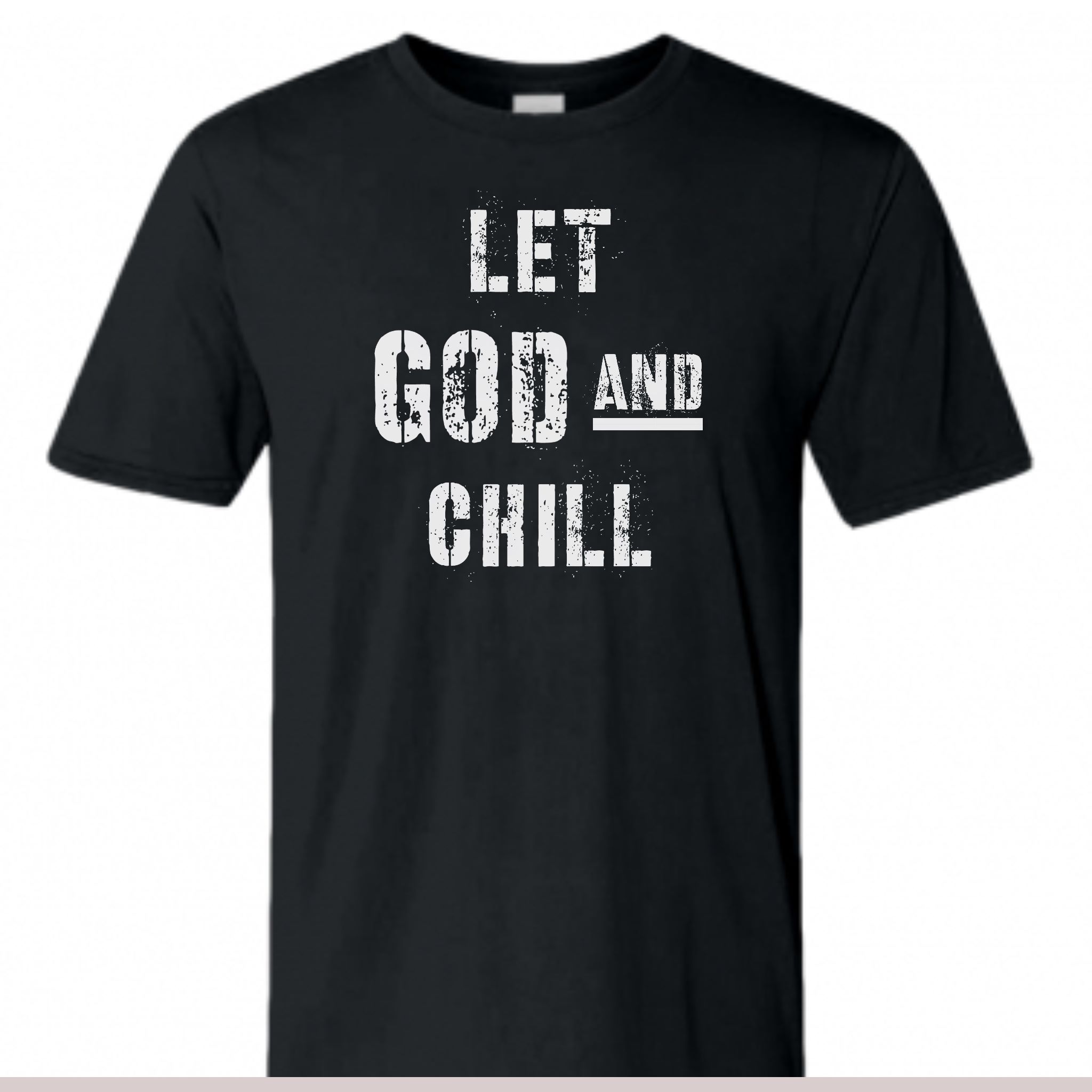 Let God and Chill T-Shirt (black)