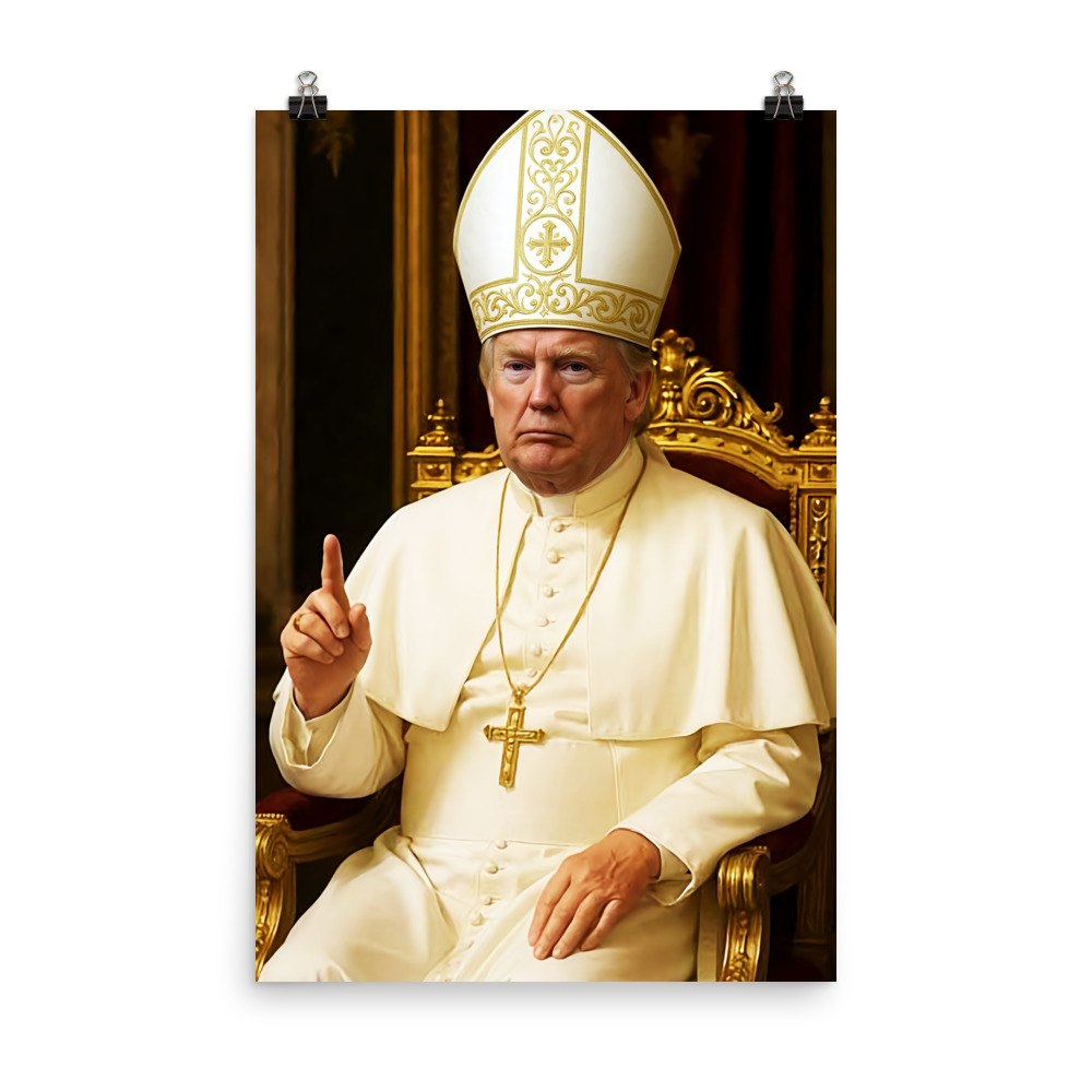 POTUS Pope Poster
