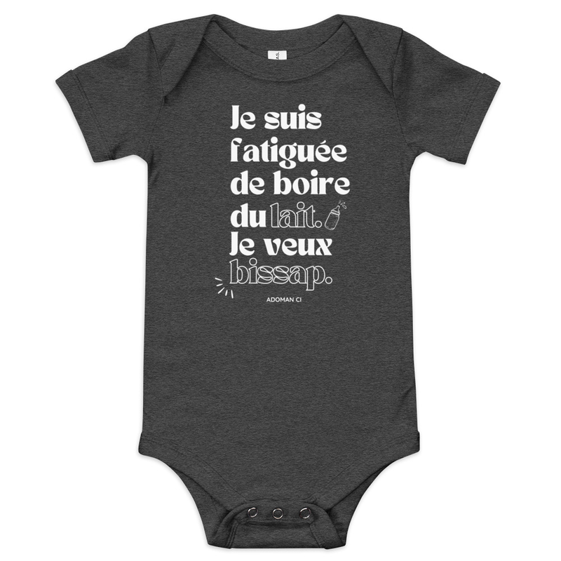 Barboteuse Fille blanc - Je suis fatiguée de boire du lait, je veux bissap - SUA CI