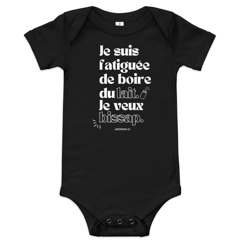 Barboteuse Fille blanc - Je suis fatiguée de boire du lait, je veux bissap - SUA CI