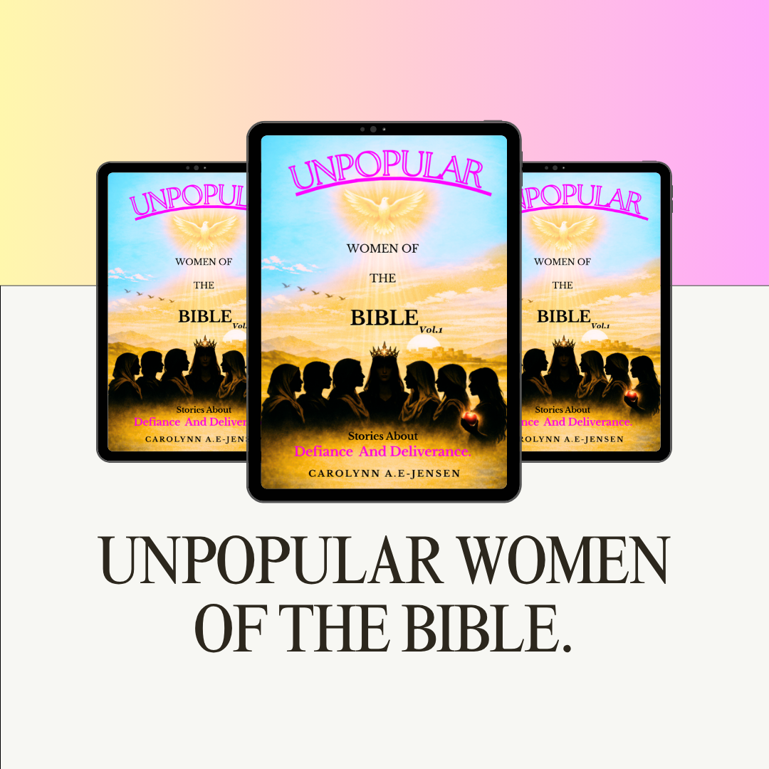 UNPOPULAR WOMEN OF THE BIBLE