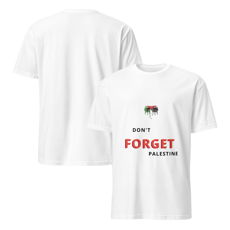 DON'T FORGET PALESTINE Unisex T-Shirt
