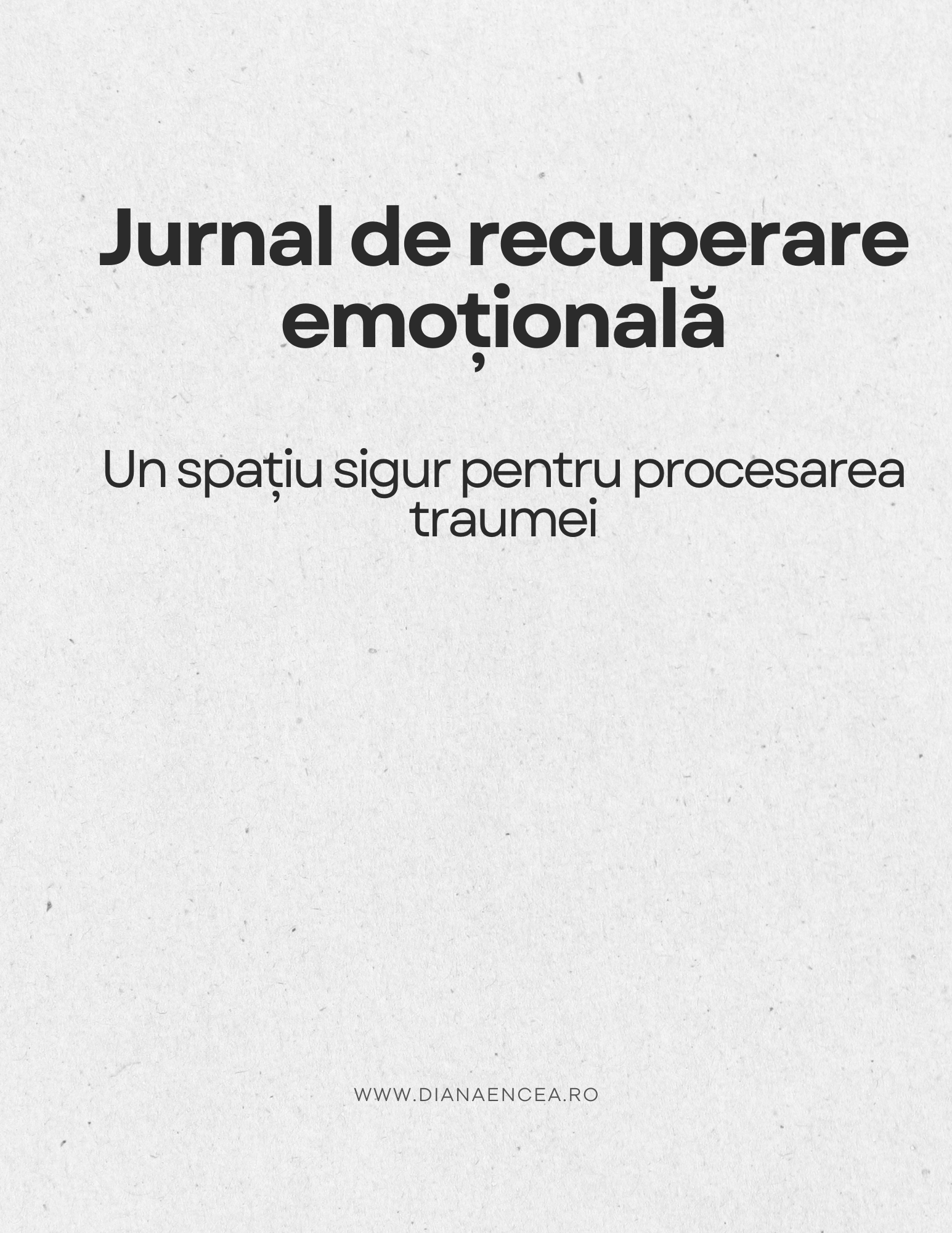 Jurnal de Recuperare Emoțională – Un spațiu sigur pentru procesarea traumei (PDF)