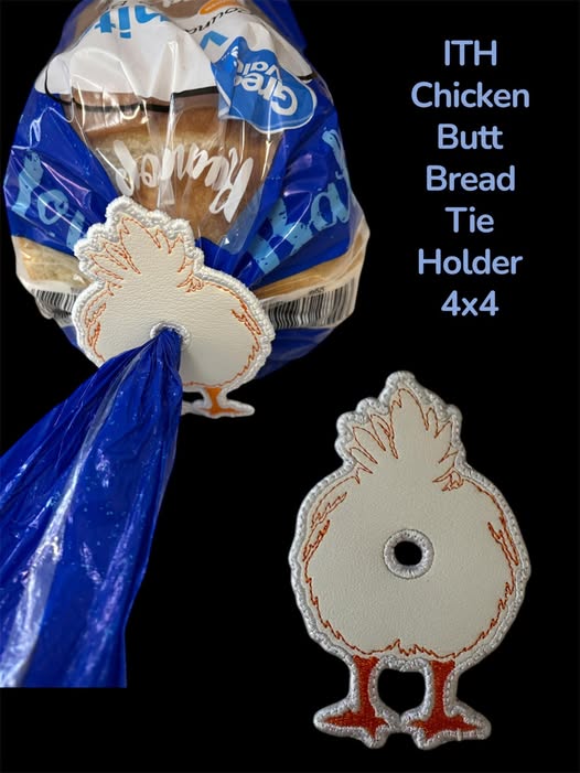 ITH Chicken Butt Bread Tie Holder