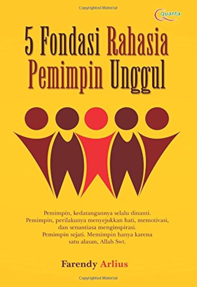 5 Fondasi Rahasia Pemimpin Unggul