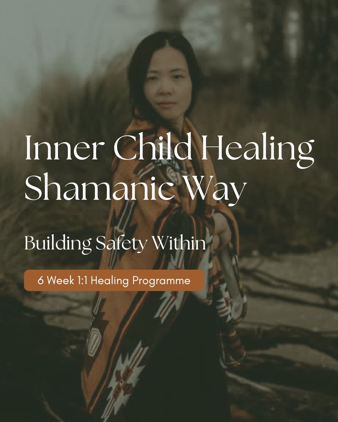 Inner Child Healing - Shamanic Way  1:1 6 Week Programme