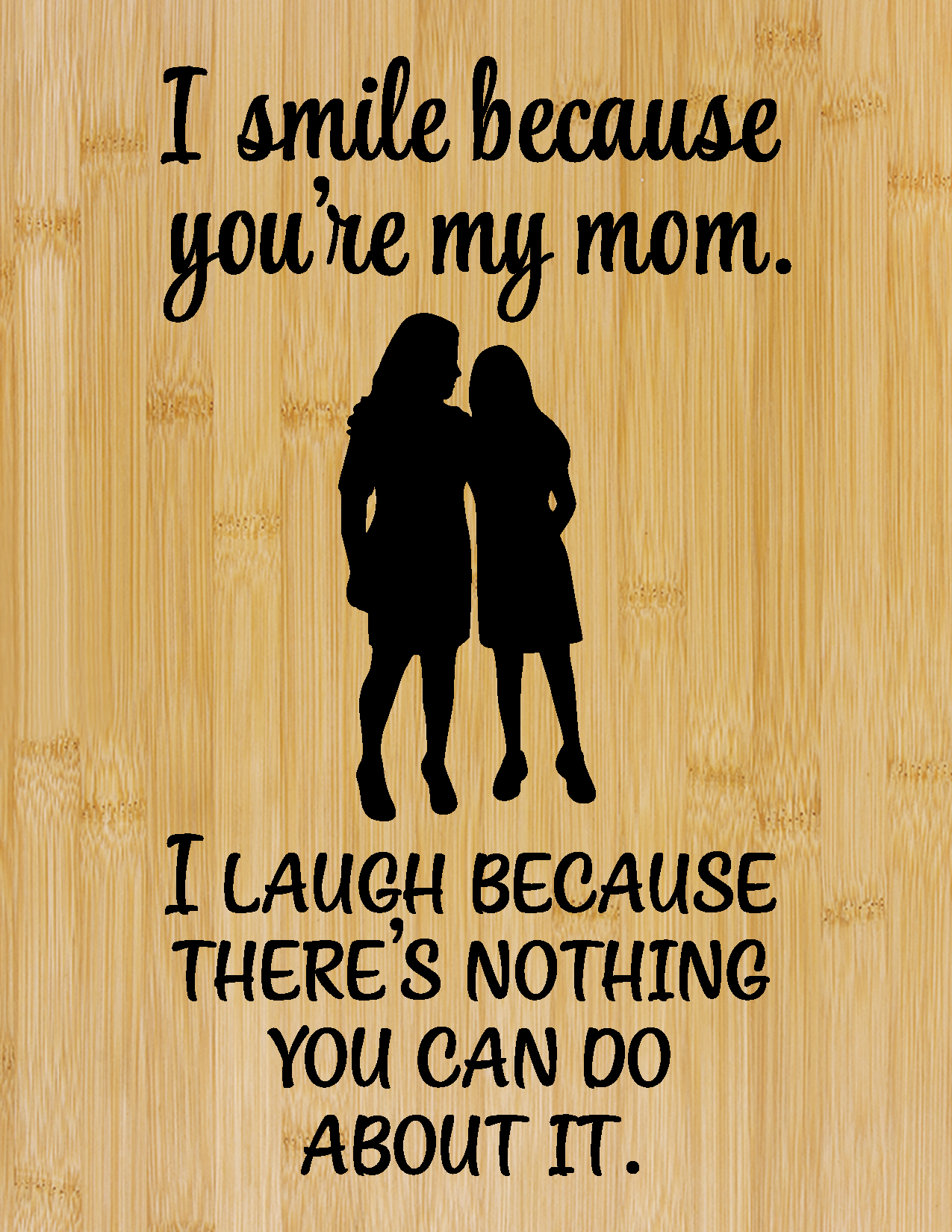 Nothing You Can Do About It – Engraved Cutting Board