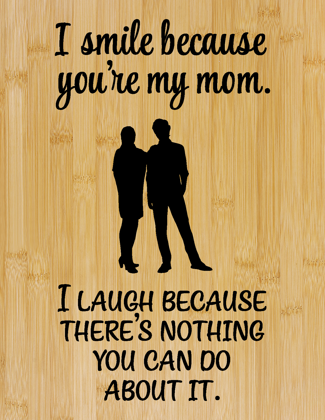 Nothing You Can Do About It – Engraved Cutting Board