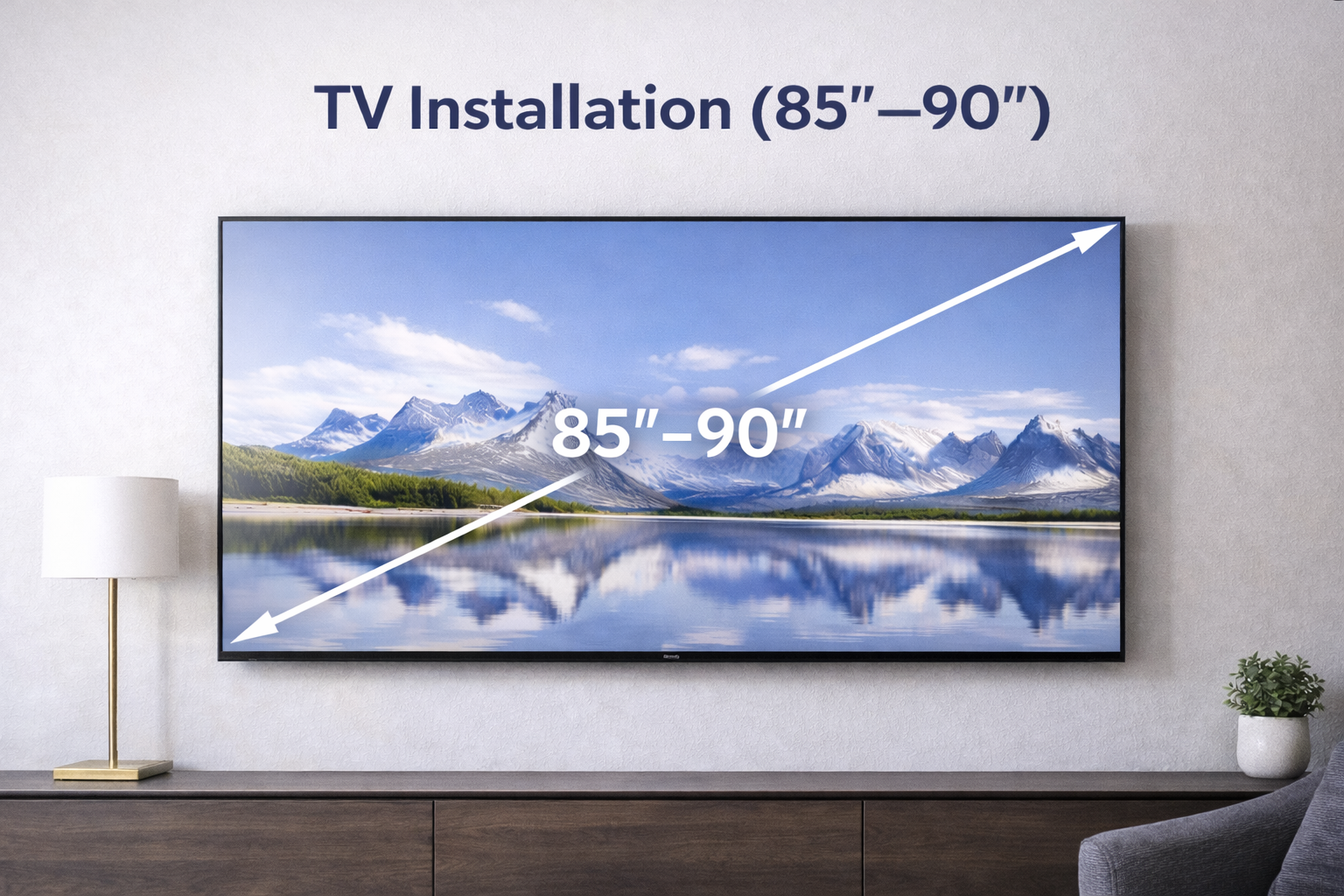 Instalación de TV (85''–90'')