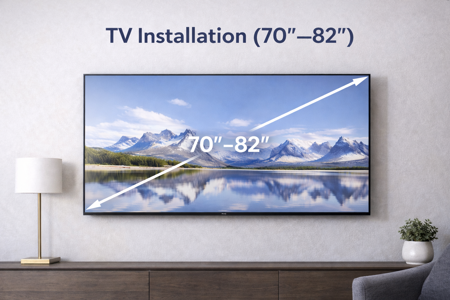 Instalación de TV (70''-82'')