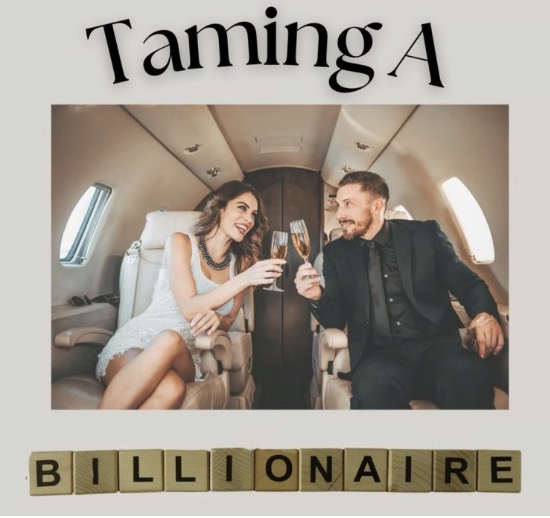 Taming a Billionaire