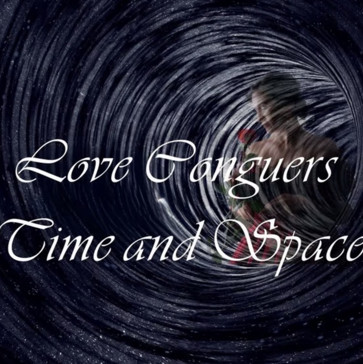 Love Conquers Time & Space