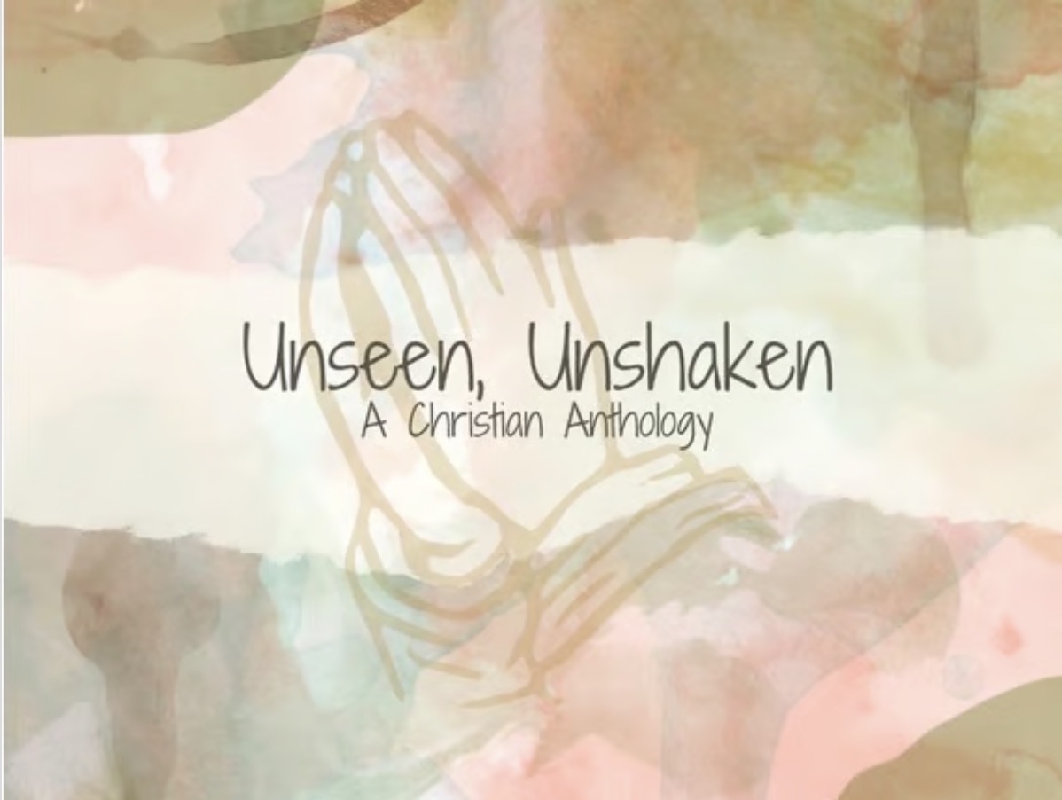 Unseen, Unshaken
