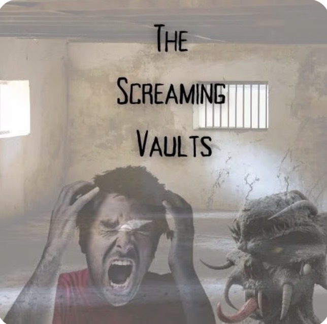 The Screaming Vaults