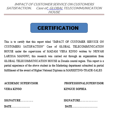 IMPACT OF CUSTOMER SERVICE ON CUSTOMERS SATISFACTION. Case of; GLOBAL TELECOMMUNICATION HOUSE