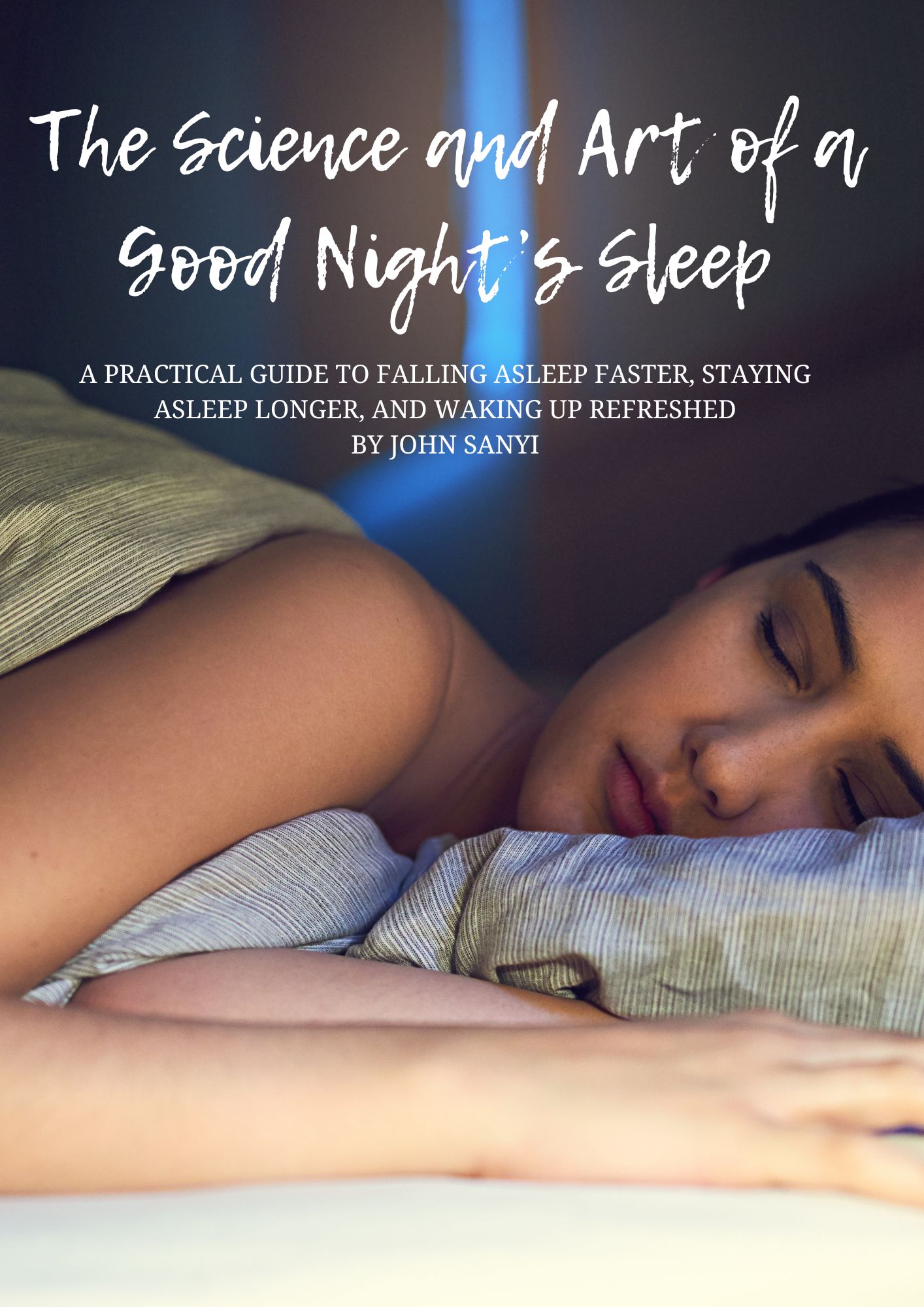 The Science and Art of a Good Night's Sleep