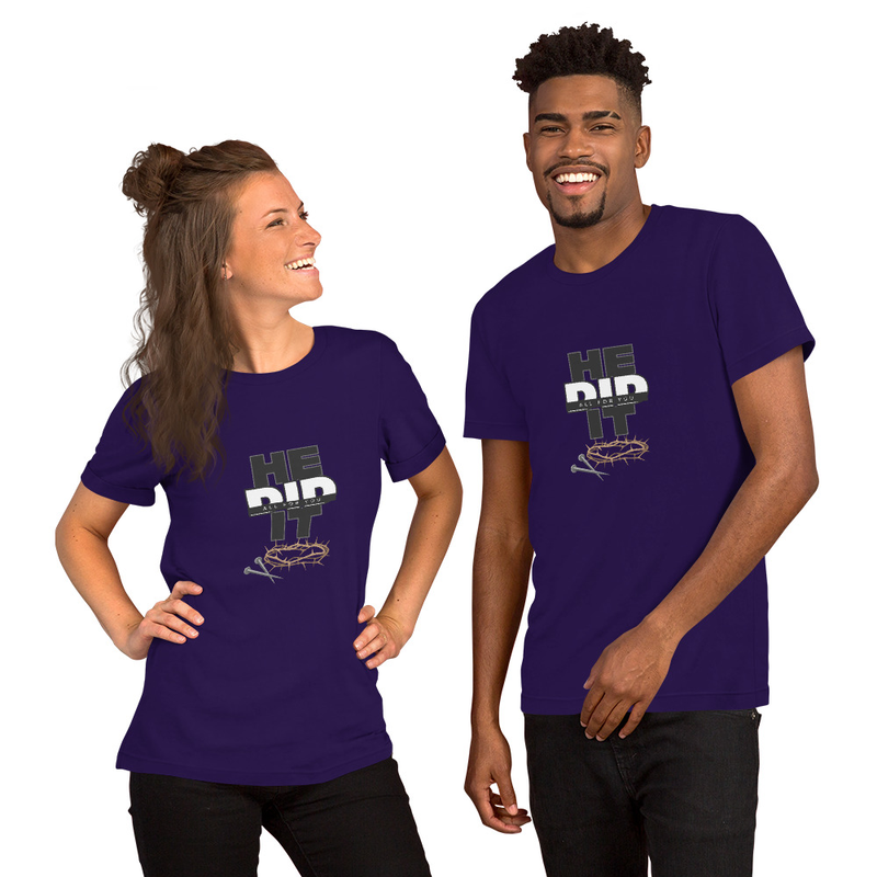 He Did It All for You – Faith-Inspired T-Shirt (Unisex t-shirt)