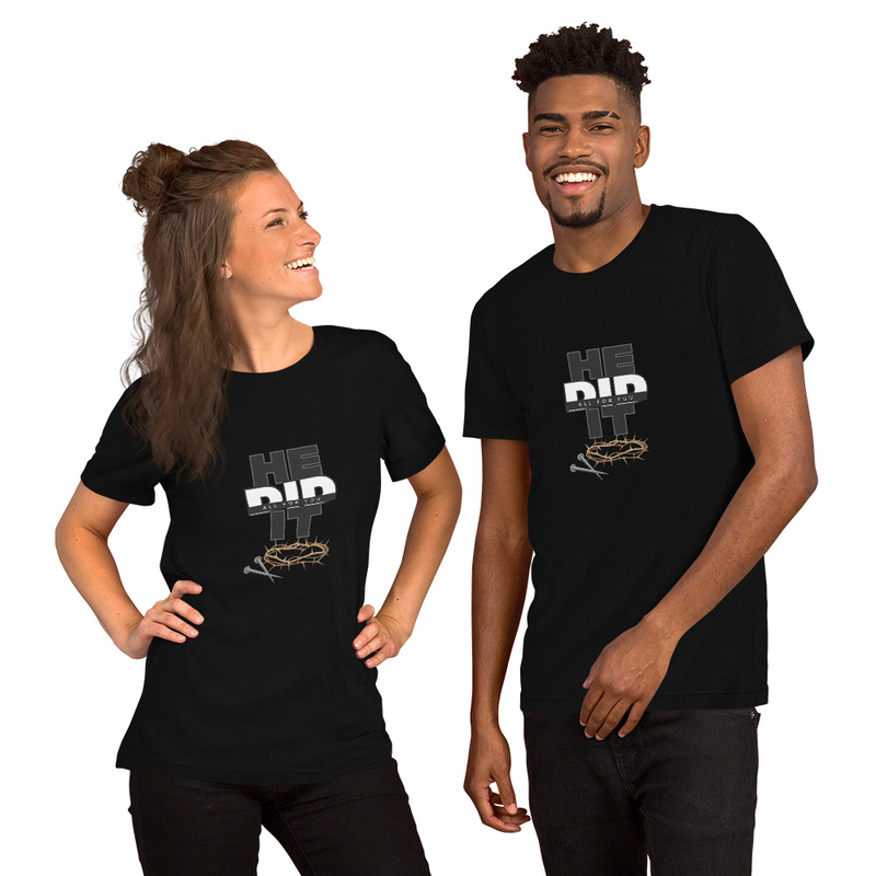 He Did It All for You – Faith-Inspired T-Shirt (Unisex t-shirt)