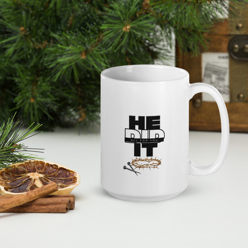 He Did It All for You – Inspirational Mug ☕ (White glossy mug)