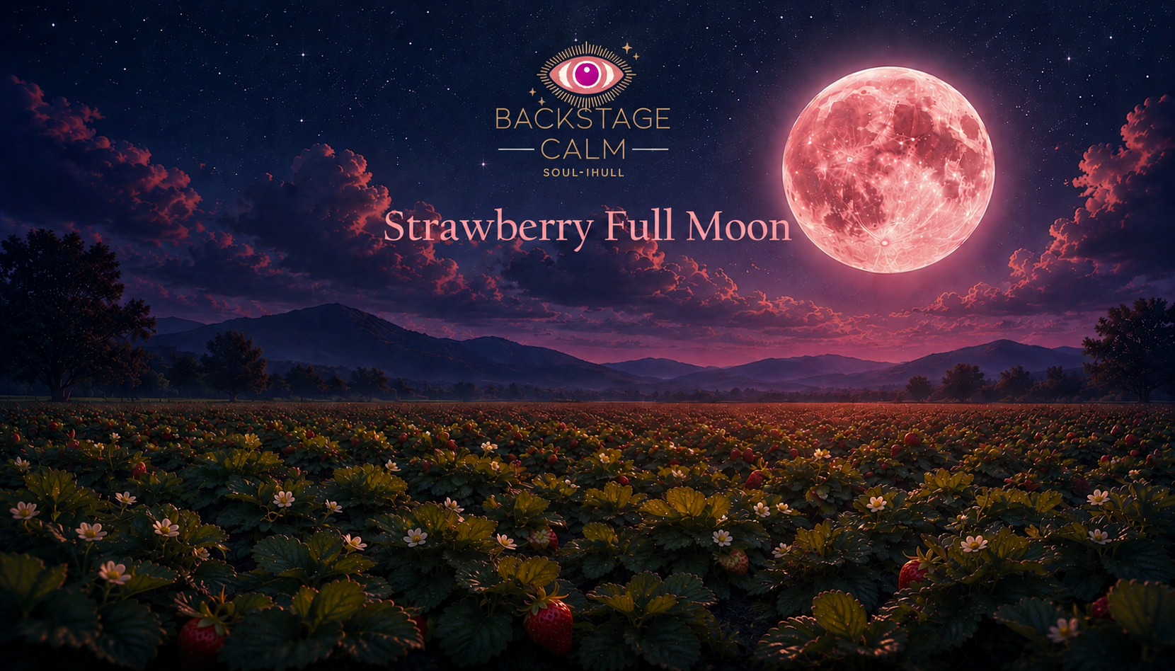 Strawberry Full Moon Sound Bath 🍓
