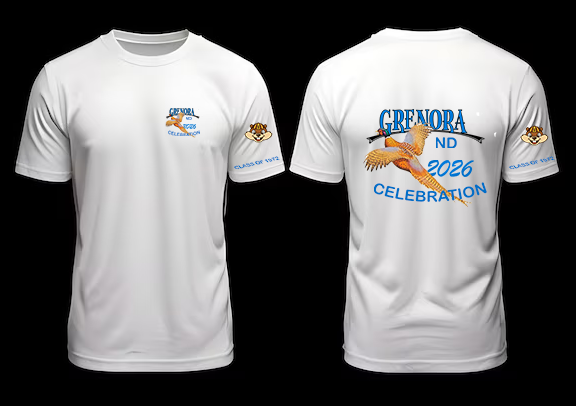 Grenora ND 2026 Celebration T-Shirt FRONT AND BACK  (CLASS OF 1972)
