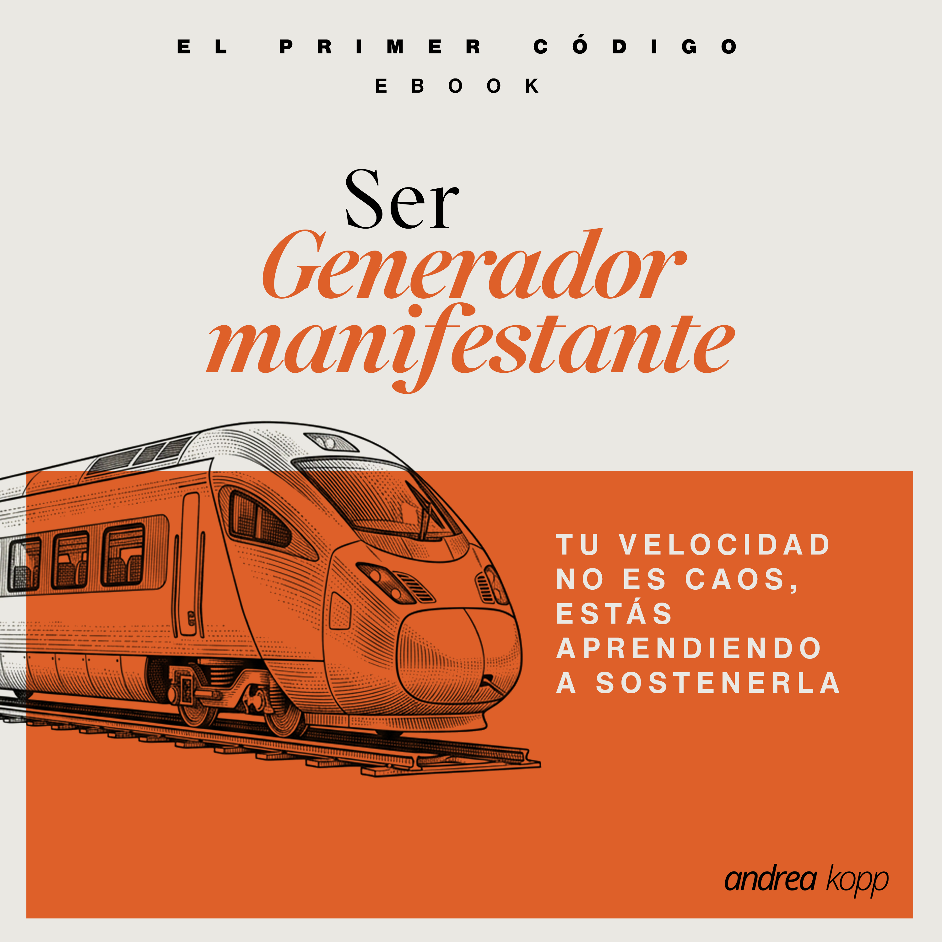 Ser Generador Manifestante - El primer código