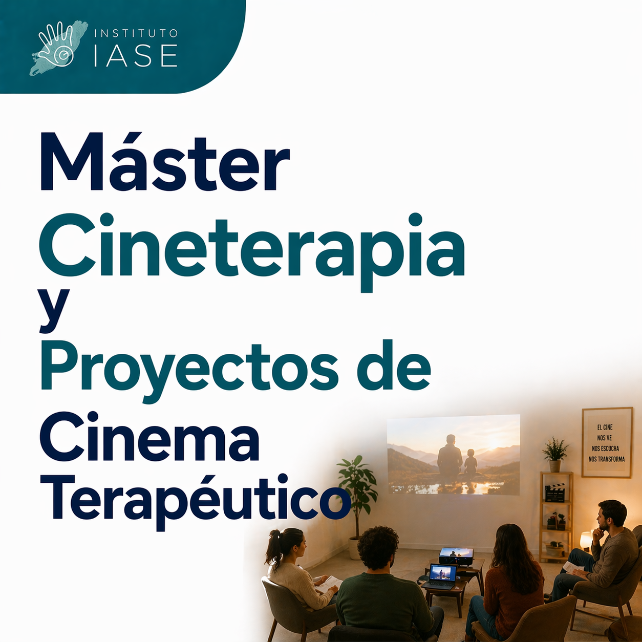 Máster en Cineterapia y Proyectos de Cinema Terapéutico