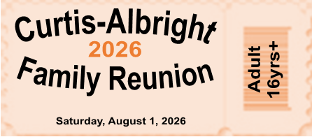 2026 (ADULT 16 yrs+) Curtis & Albright Family Reunion Registration Fee